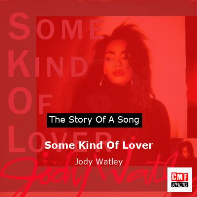 Some Kind Of Lover – Jody Watley