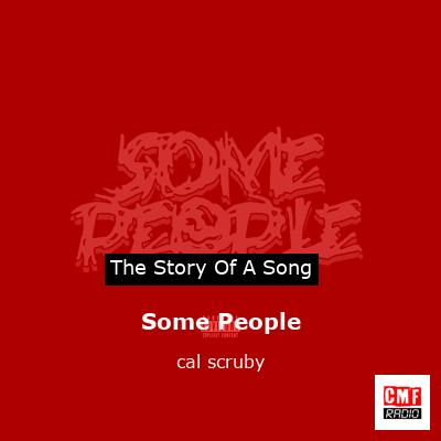 Some People – cal scruby