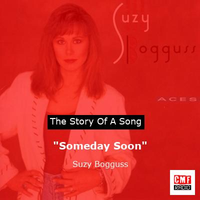 “Someday Soon” – Suzy Bogguss