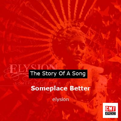 Someplace Better – elysion