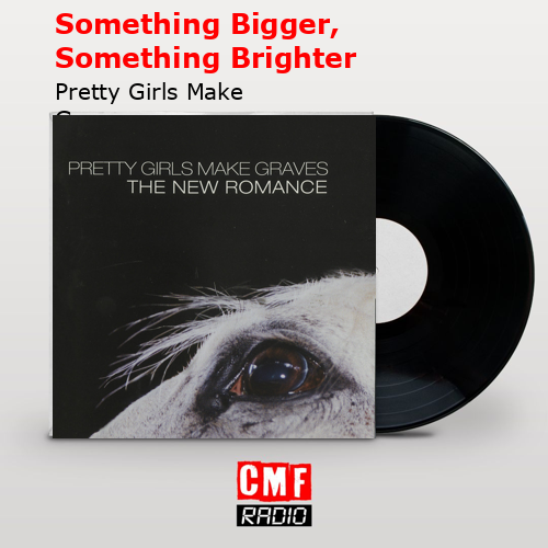 final cover Something Bigger Something Brighter Pretty Girls Make Graves