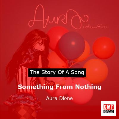 Something From Nothing – Aura Dione