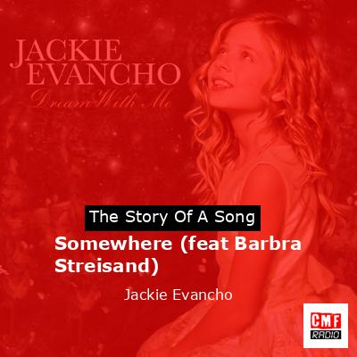 Somewhere (feat Barbra Streisand) – Jackie Evancho