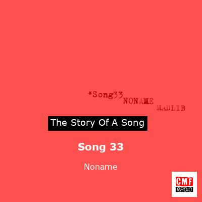 Song 33 – Noname
