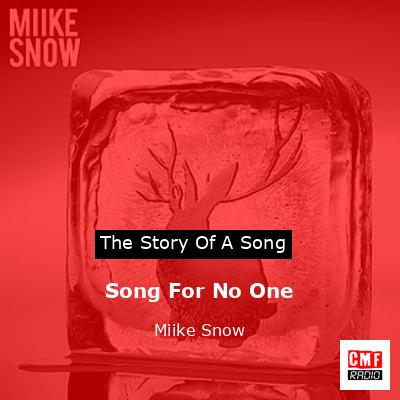 Song For No One – Miike Snow