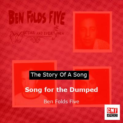 Song for the Dumped – Ben Folds Five