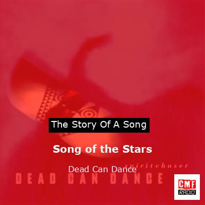 Song of the Stars – Dead Can Dance