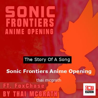 Stream Sonic Frontiers Vandalize Anime Opening (Not anime) by Goku | Listen  online for free on SoundCloud