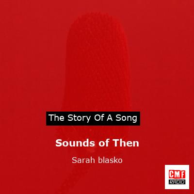Sounds of Then – Sarah blasko
