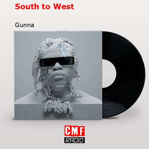 final cover South to West Gunna
