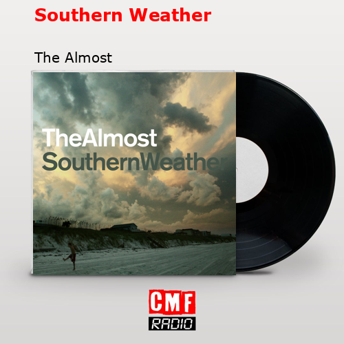 Southern Weather – The Almost