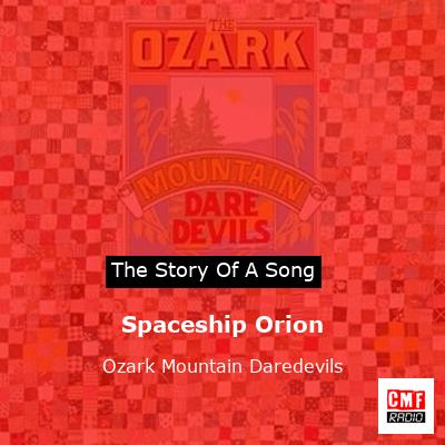 Spaceship Orion – Ozark Mountain Daredevils