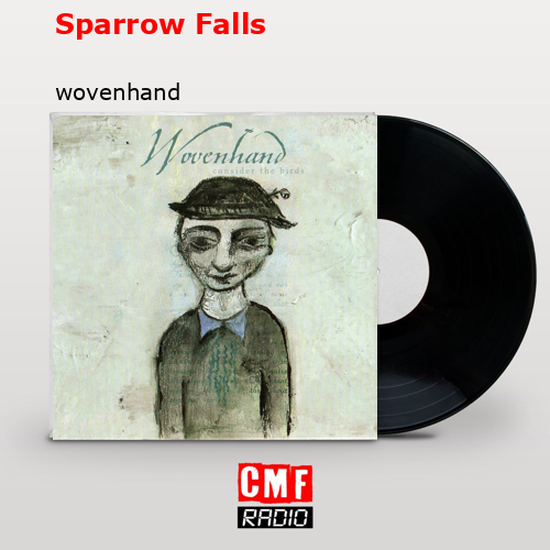 Sparrow Falls – wovenhand