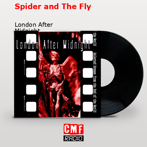 Spider and The Fly – London After Midnight