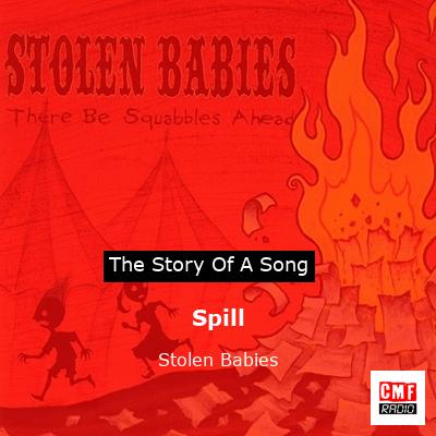 Spill – Stolen Babies