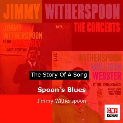 Spoon’s Blues – Jimmy Witherspoon