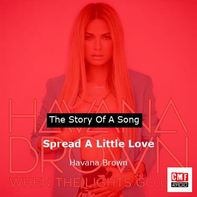 Spread A Little Love – Havana Brown