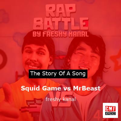 Freshy Kanal – Squid Game vs. MrBeast Lyrics