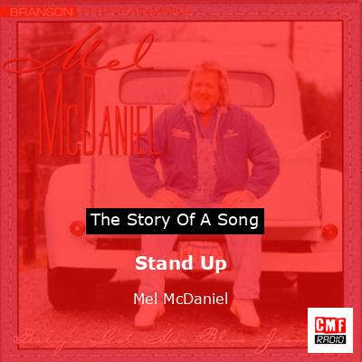 Stand Up – Mel McDaniel