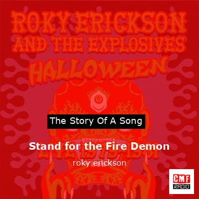 Stand for the Fire Demon – roky erickson