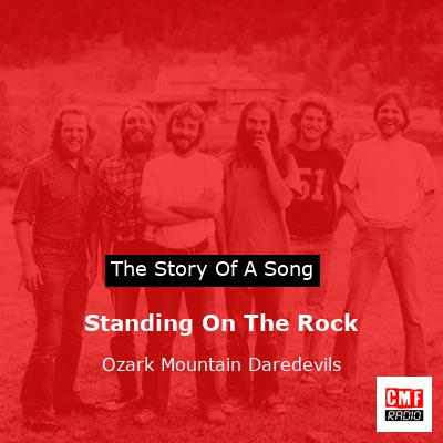 Standing On The Rock – Ozark Mountain Daredevils