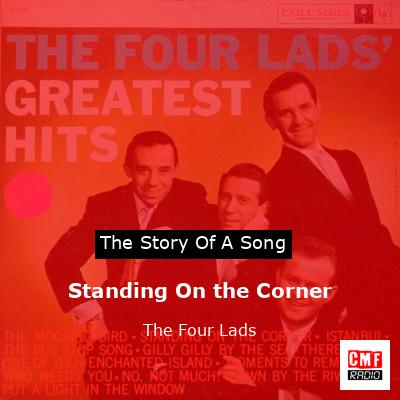 Standing On the Corner – The Four Lads