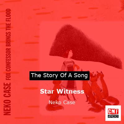 Star Witness – Neko Case
