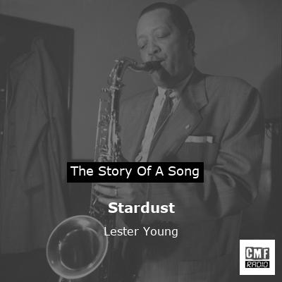 Stardust – Lester Young