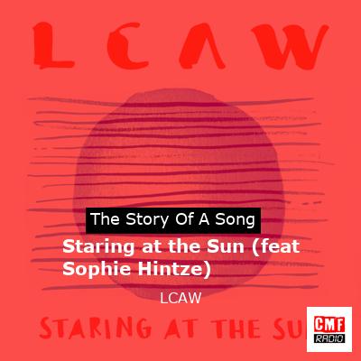 Staring at the Sun (feat Sophie Hintze) – LCAW