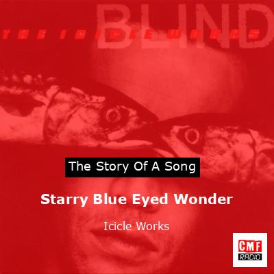 final cover Starry Blue Eyed Wonder Icicle Works