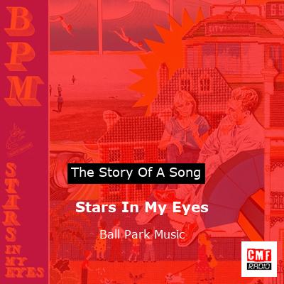 Stars In My Eyes – Ball Park Music