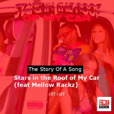 Stars in the Roof of My Car (feat Mellow Rackz) – riff raff