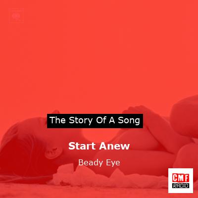Start Anew – Beady Eye
