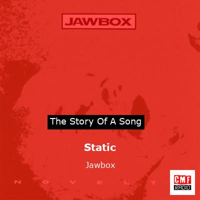 final cover Static Jawbox