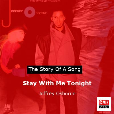 Stay With Me Tonight – Jeffrey Osborne