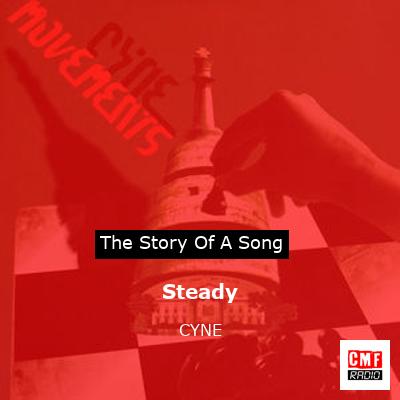 Steady – CYNE