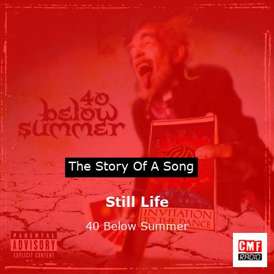Still Life – 40 Below Summer