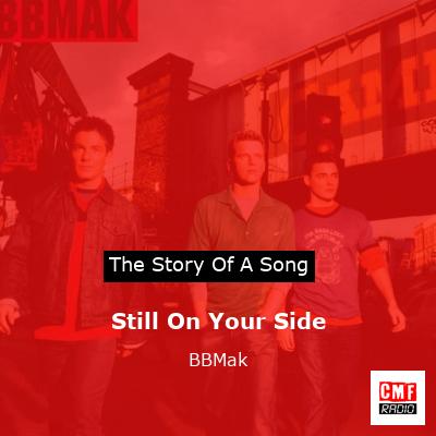 Still On Your Side – BBMak