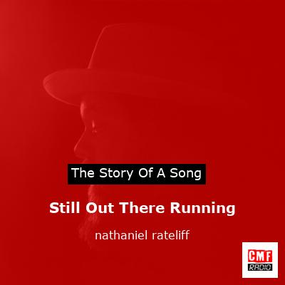 final cover Still Out There Running nathaniel rateliff