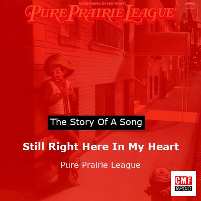 Still Right Here In My Heart – Pure Prairie League