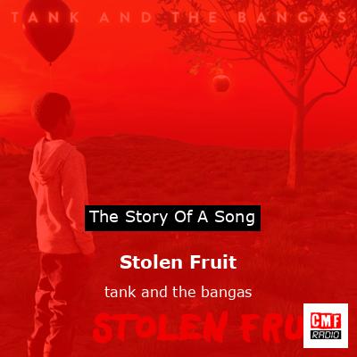 Stolen Fruit – tank and the bangas