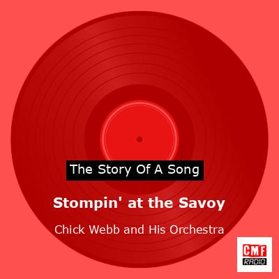 Stompin’ at the Savoy – Chick Webb and His Orchestra