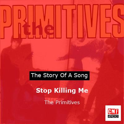 final cover Stop Killing Me The Primitives