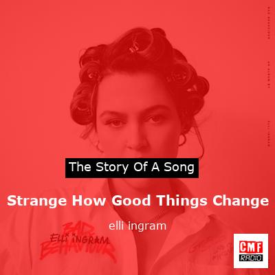 final cover Strange How Good Things Change elli ingram