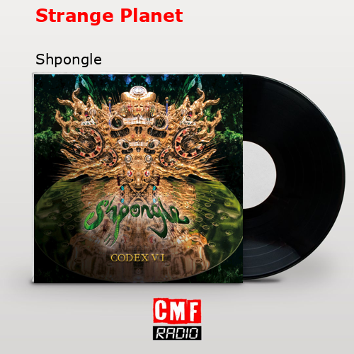 Strange Planet – Shpongle
