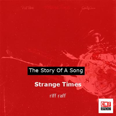 Strange Times – riff raff