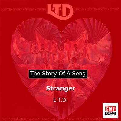 Stranger – L.T.D.