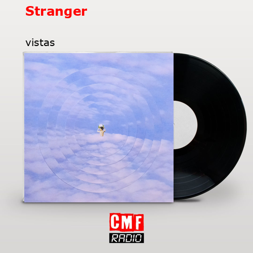Stranger – vistas