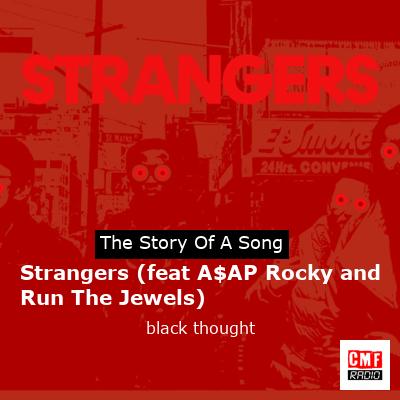 final cover Strangers feat AAP Rocky and Run The Jewels black thought