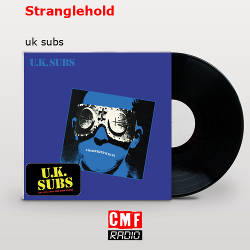 Stranglehold – uk subs